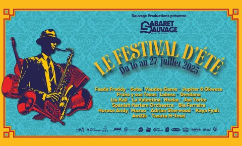 En juillet, le Cabaret Sauvage célèbre les musiques du monde entier avec son Festival d’Été