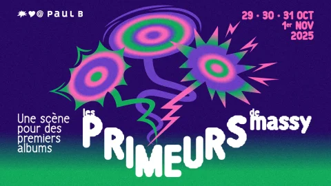 Gagnez vos places pour Les Primeurs de Massy du 29 octobre au 1er Novembre à Paul B