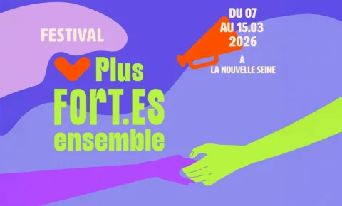 Le festival Plus Fort.es Ensemble se mobilise face aux violences et harcèlement sexistes et sexuels dans le spectacle vivant