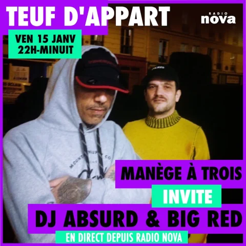 Manège à trois invite DJ Absurd & Big Red