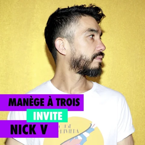 Manège à trois invite NICK V